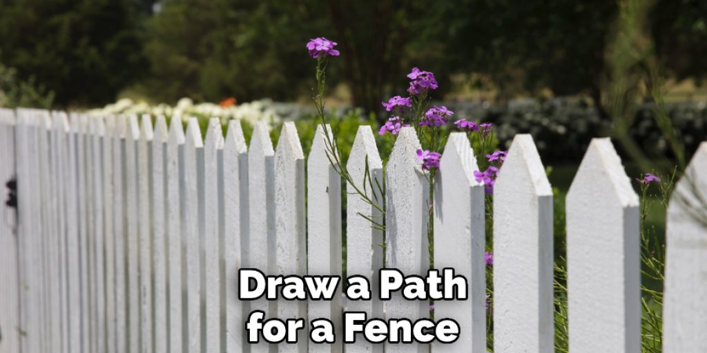 Draw a Path for a Fence