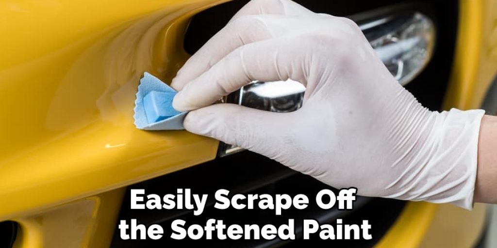 Easily Scrape Off the Softened Paint