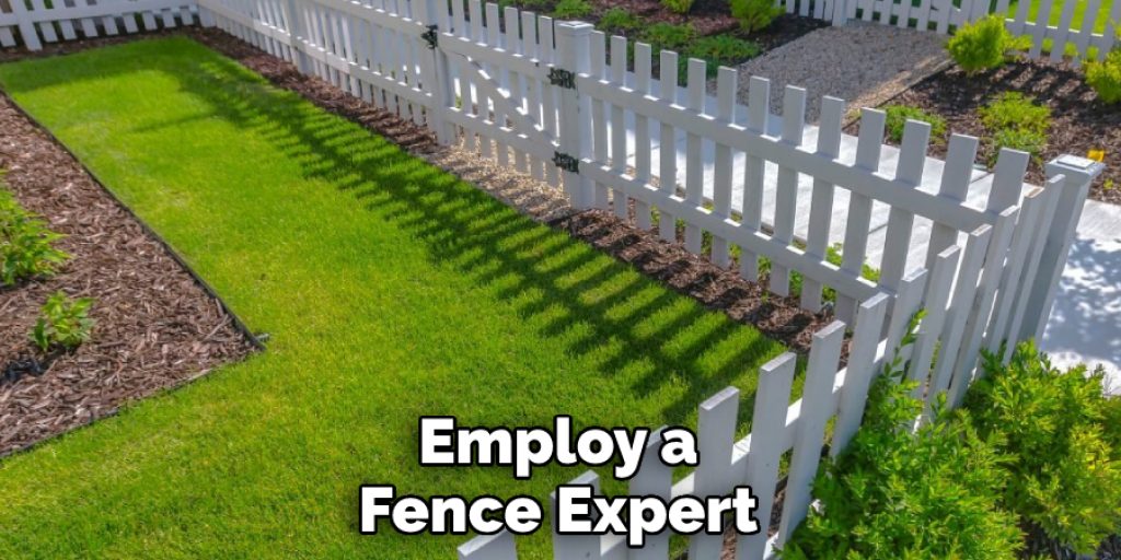 Employ a Fence Expert