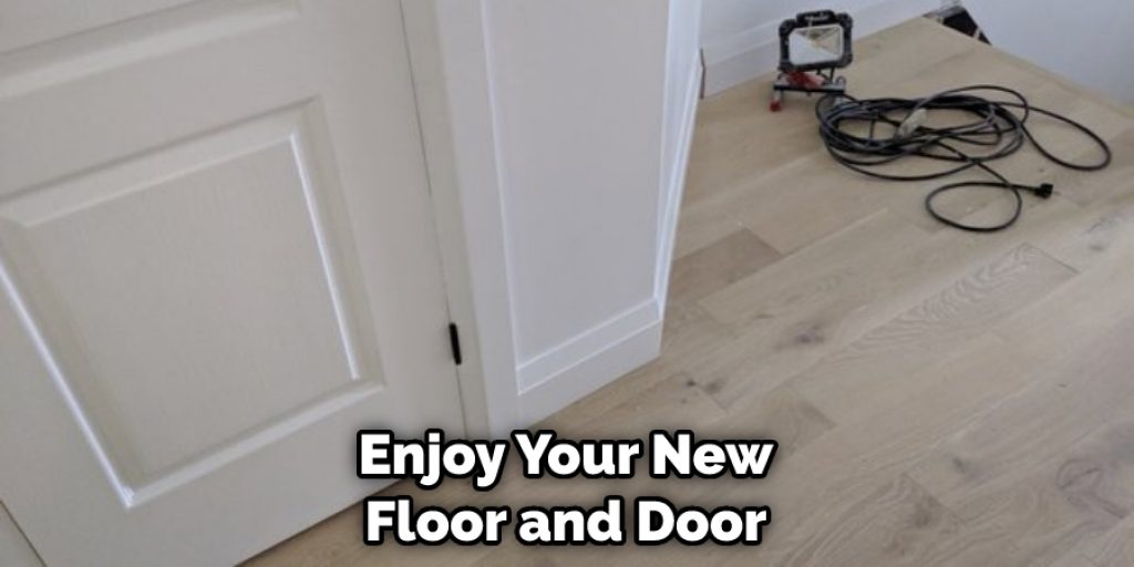 Enjoy Your New Floor and Door