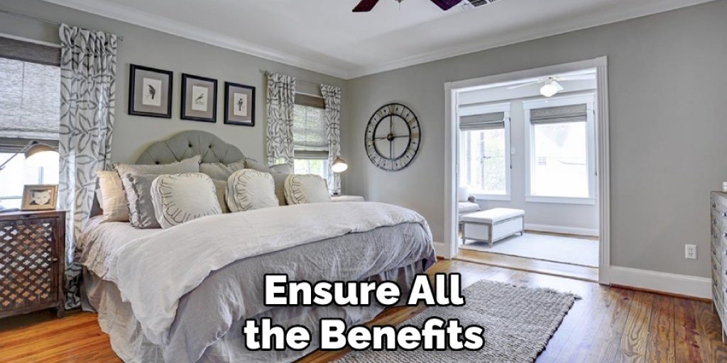 Ensure All the Benefits