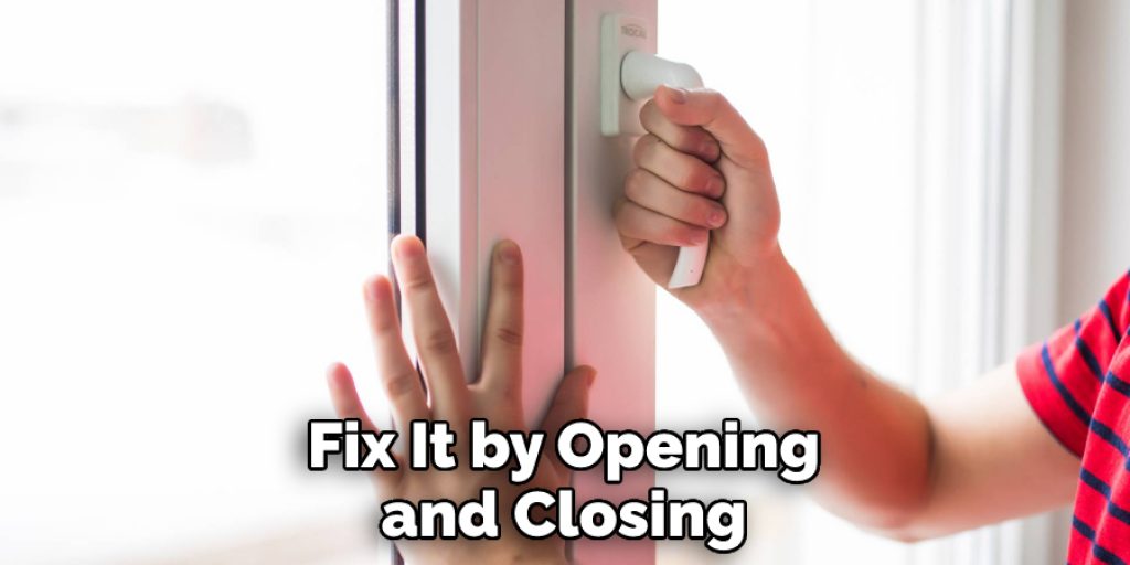 Fix It by Opening and Closing