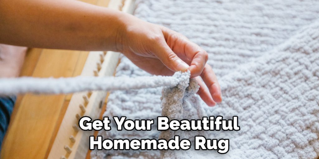 Get Your Beautiful Homemade Rug