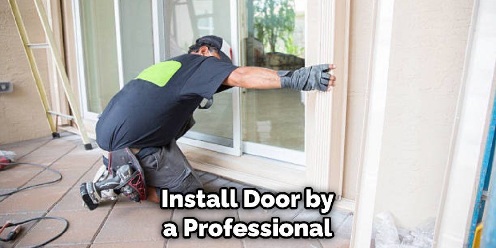 Install Door by a Professional
