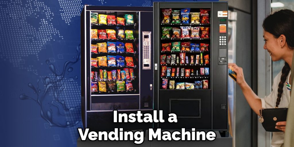 Install a Vending Machine