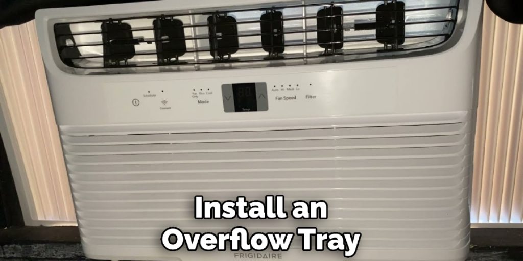 Install an Overflow Tray