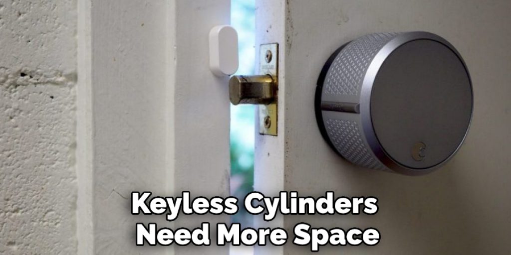 Keyless Cylinders Typically Need More Space