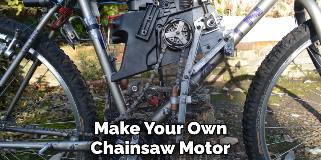 Make Your Own Chainsaw Motor