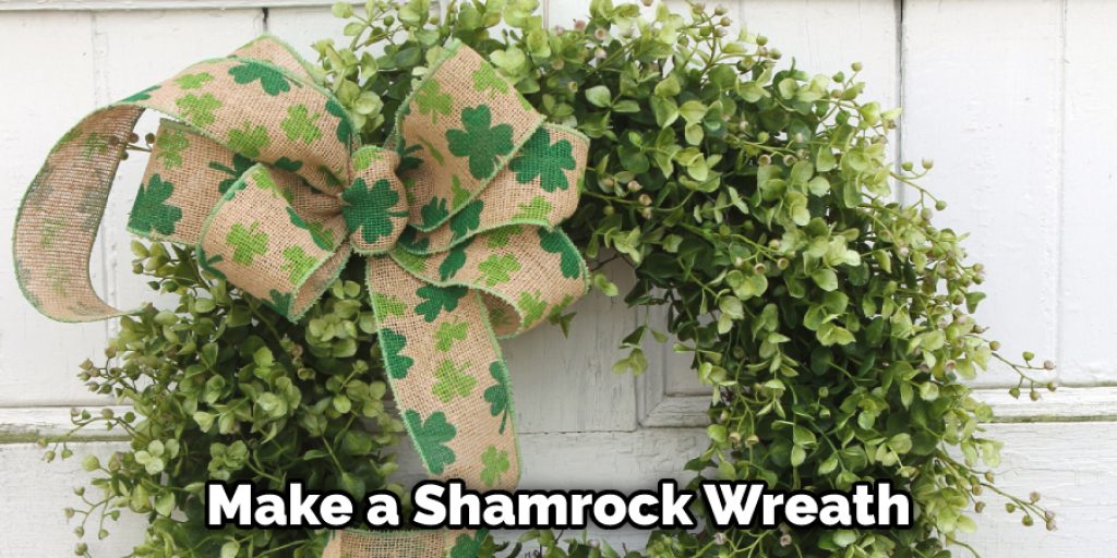 Make a Shamrock Wreath