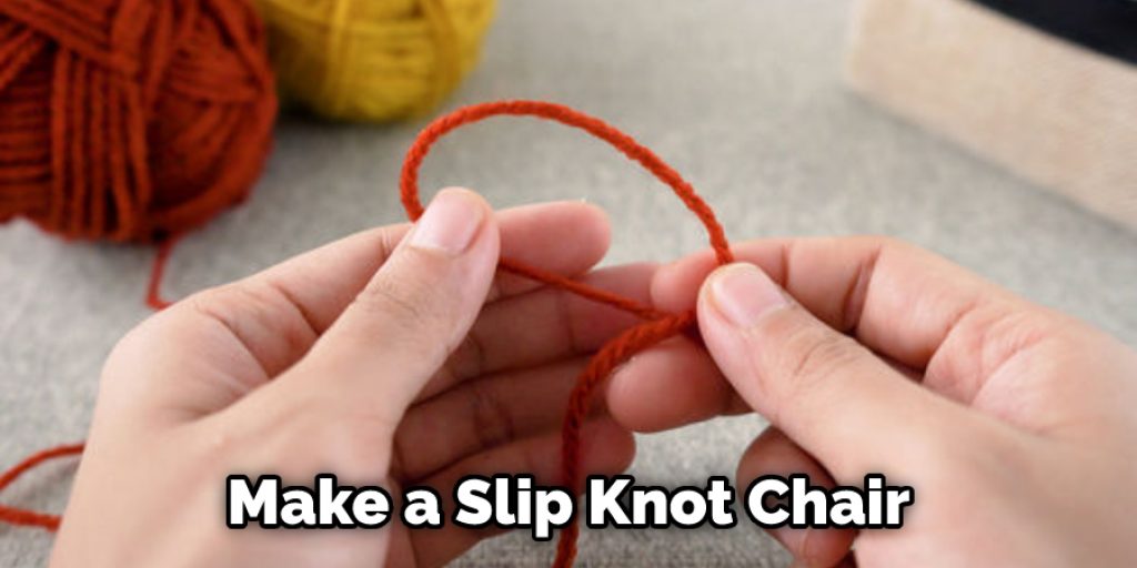 Make a Slip Knot Chair