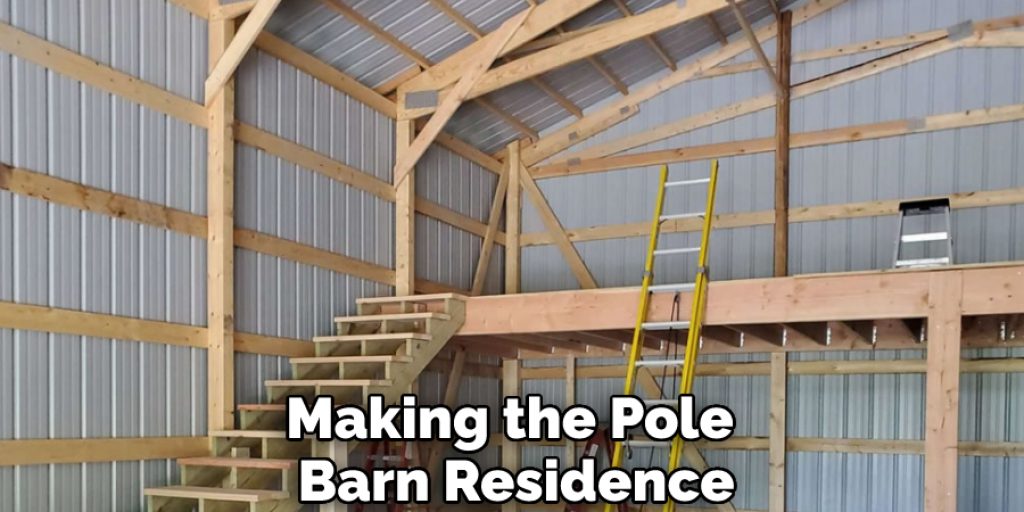 Making the Pole Barn Residence