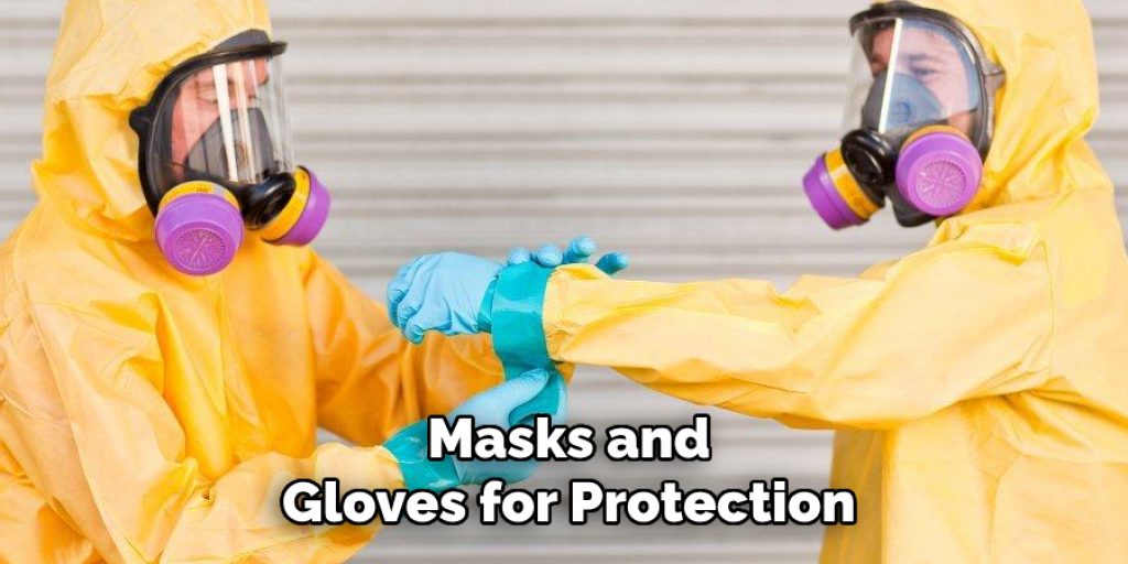 Masks and
Gloves for Protection