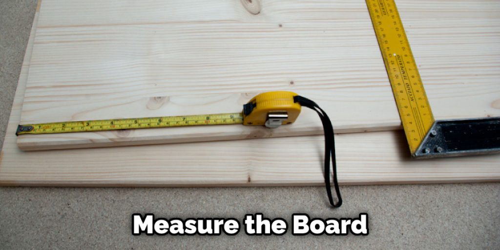 Measure the Board