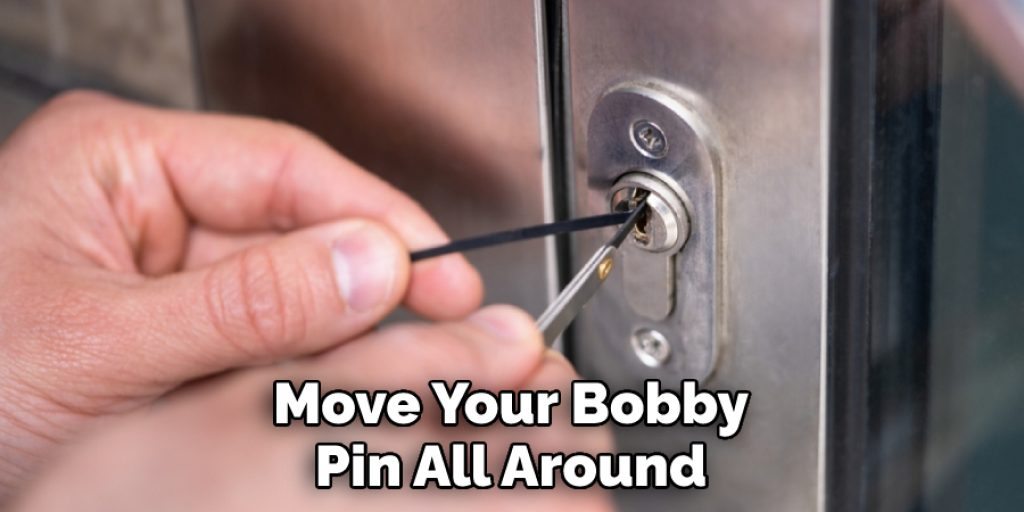 Move Your Bobby Pin All Around