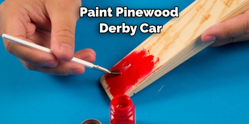 Paint Pinewood  Derby Car