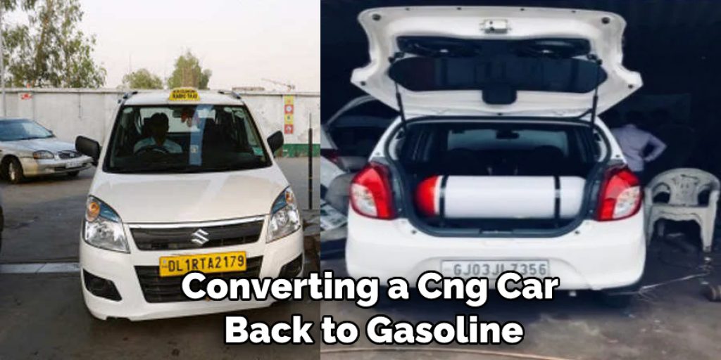 Converting a Cng Car  Back to Gasoline