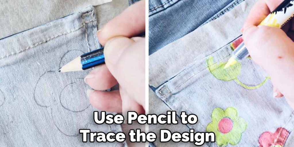 Use Pencil to Trace the Design