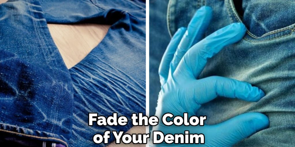 Fade the Color of Your Denim
