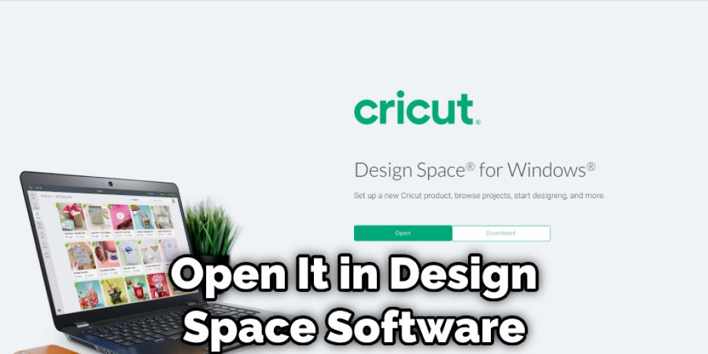 Open It in Design Space SoftwareOpen It in Design Space Software