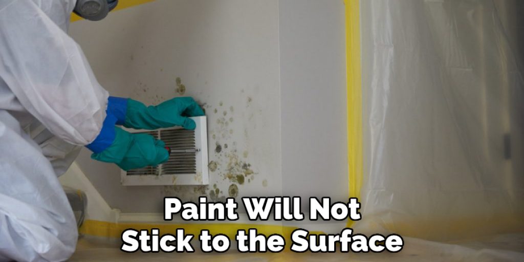 Paint Will Not Stick to the Surface