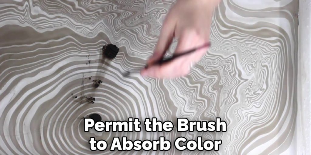 Permit the Brush to Absorb Color