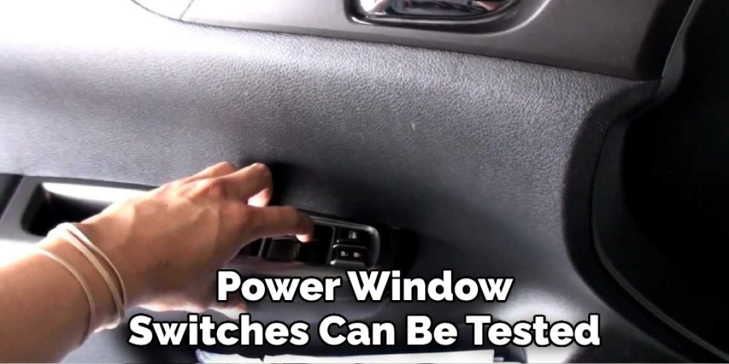 Power Window Switches Can Be Tested