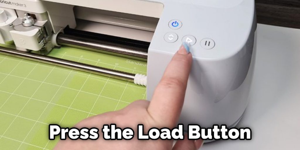 Press the Load Button
