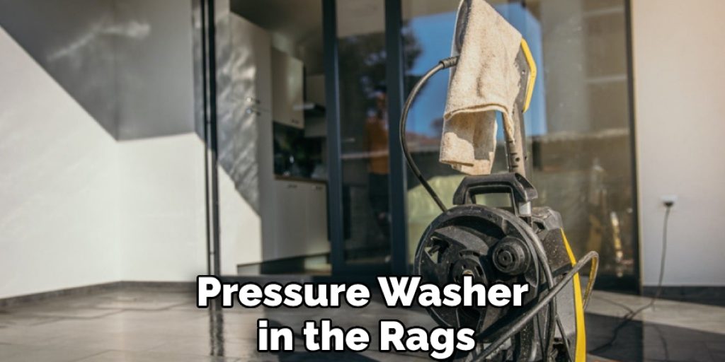Pressure Washer in the Rags