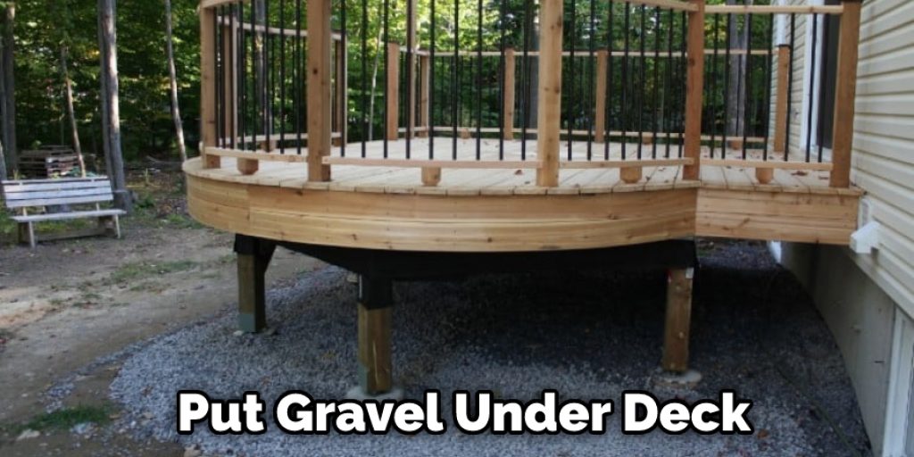 Put Gravel Under Deck