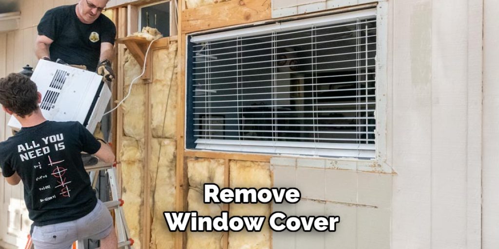 Remove
Window Cover