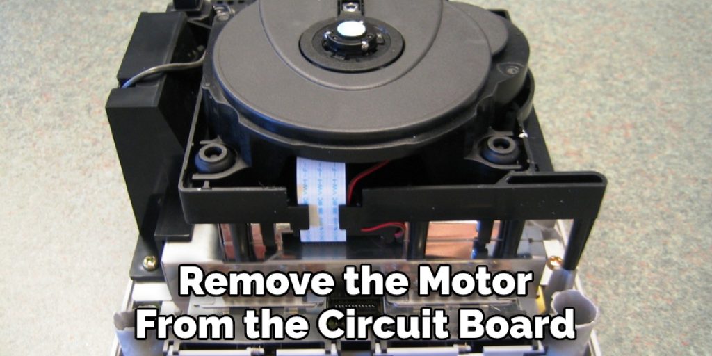 Remove the Motor From the Circuit Board