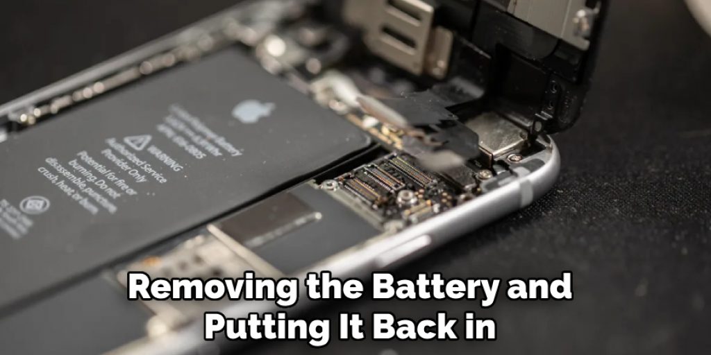 Removing the Battery and Putting It Back in