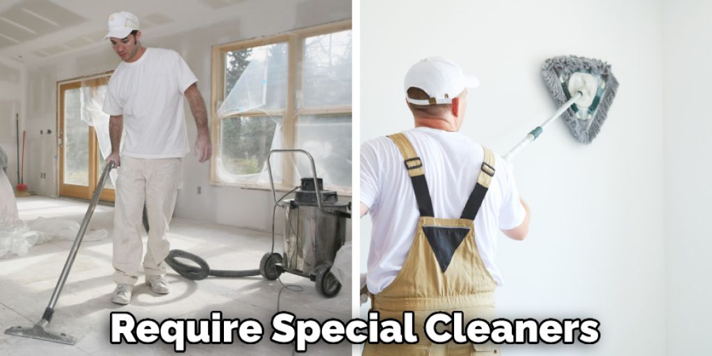 Require Special Cleaners