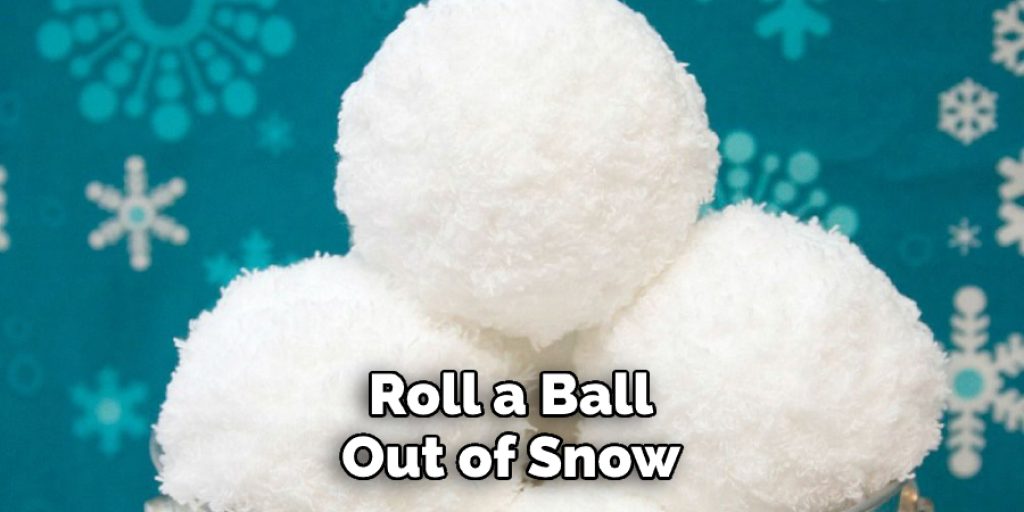 Roll a Ball Out of Snow