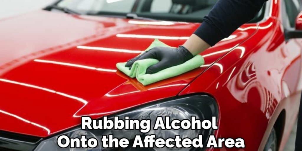 Rubbing Alcohol Onto the Affected Area