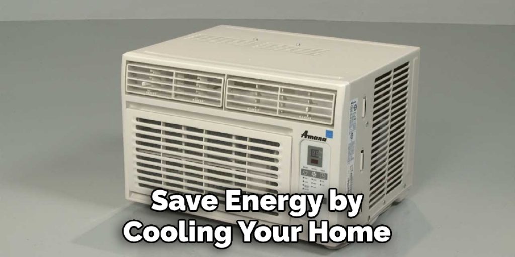 Save Energy by Cooling Your Home