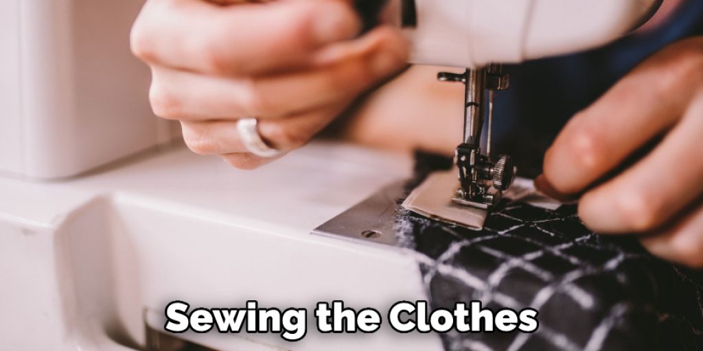 Sewing the Clothes