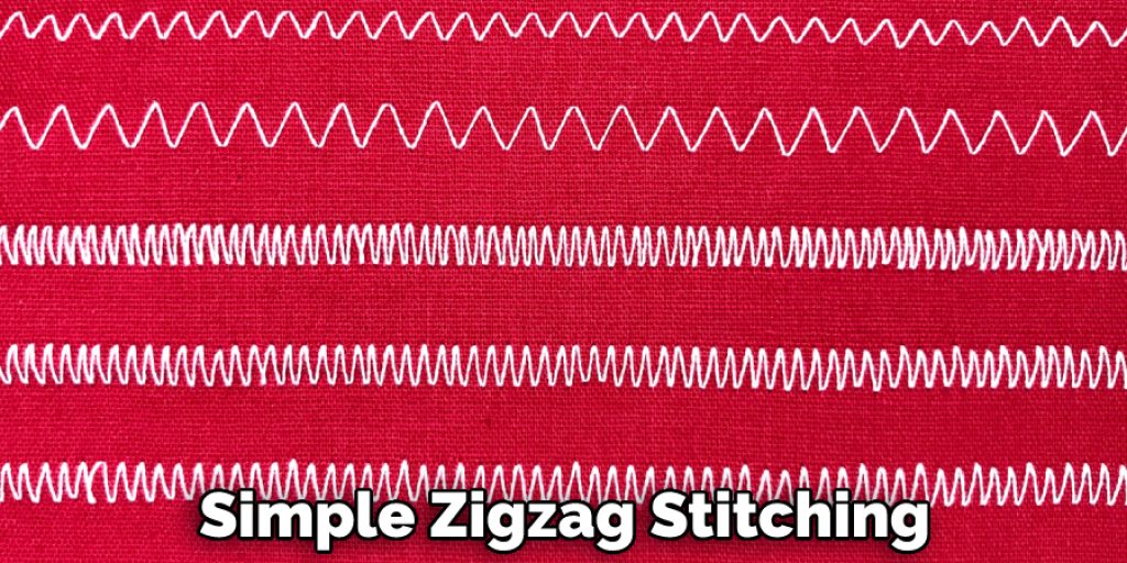 Simple Zigzag Stitching