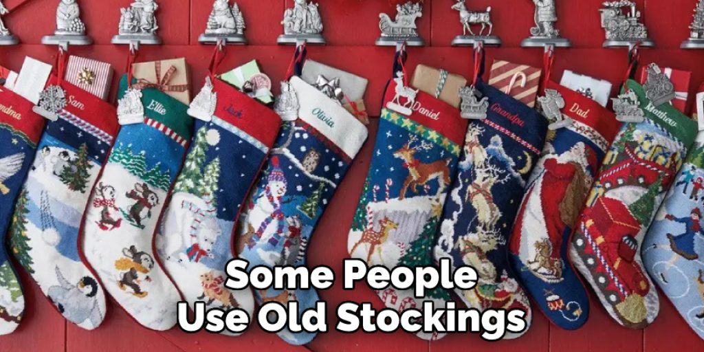 Some People Use Old Stockings