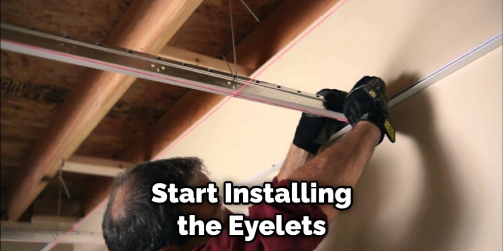 Start Installing the Eyelets