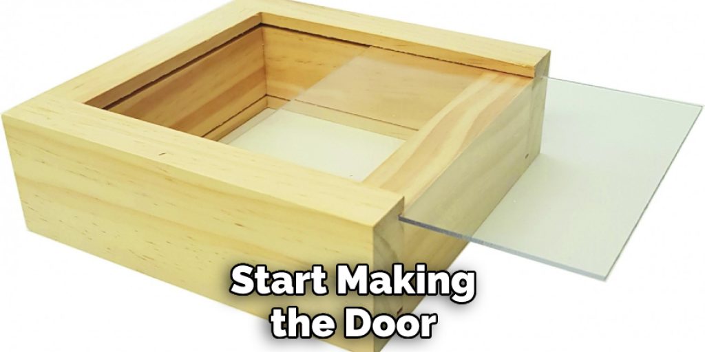 Start Making the Door