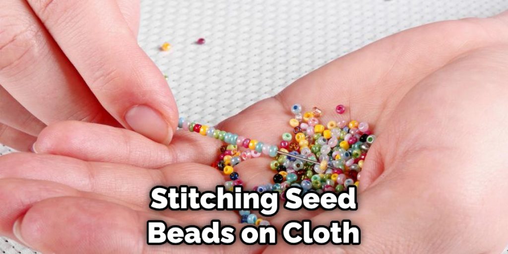 Stitching Seed Beads on Cloth