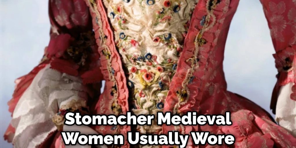 Stomacher Medieval Women Usually Wore