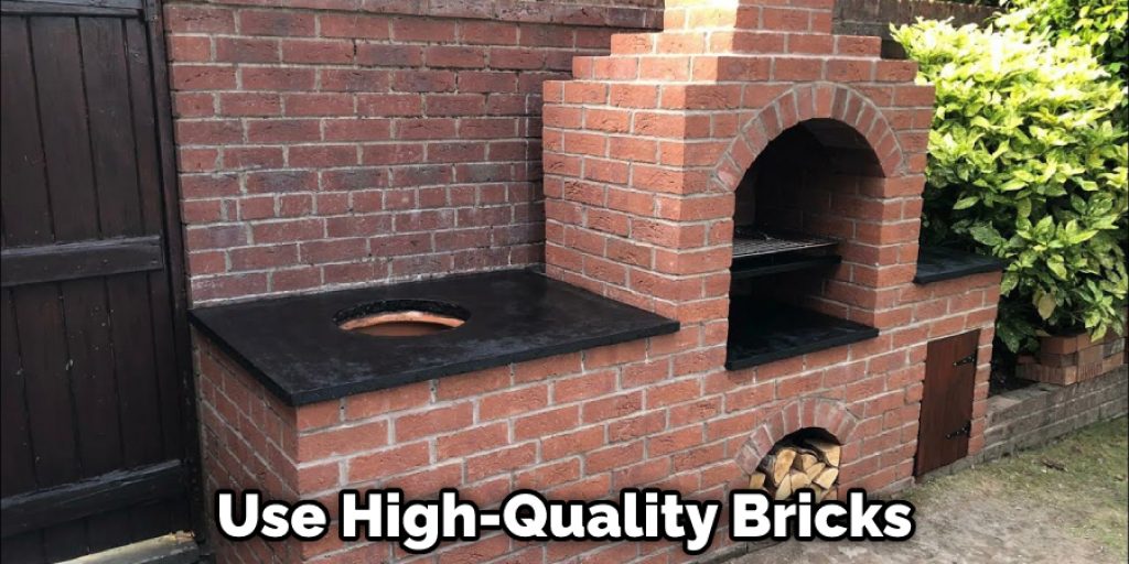 Use High-Quality Bricks