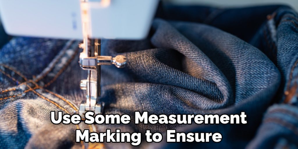 Use Some Measurement Marking to Ensure