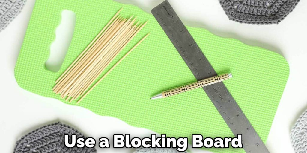 Use a Blocking Board