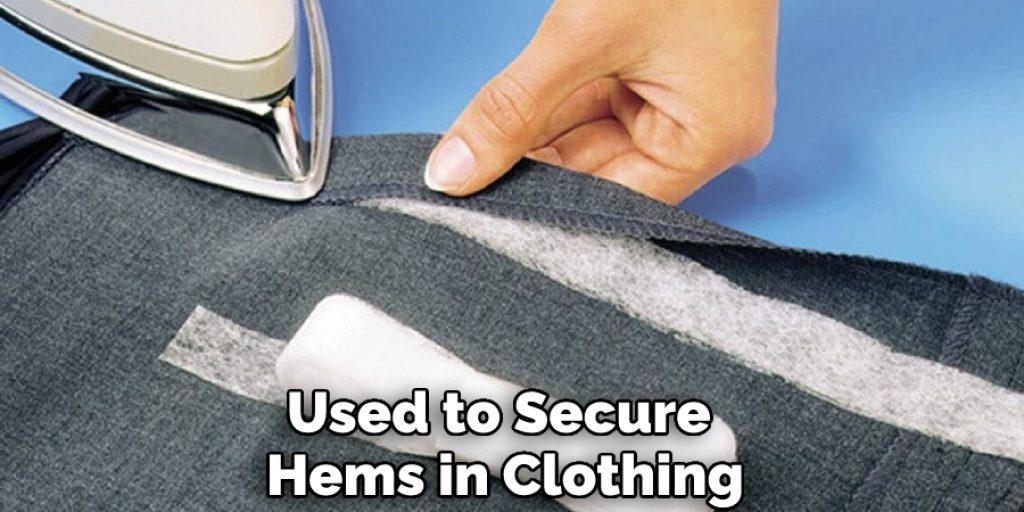Used to Secure Hems in Clothing