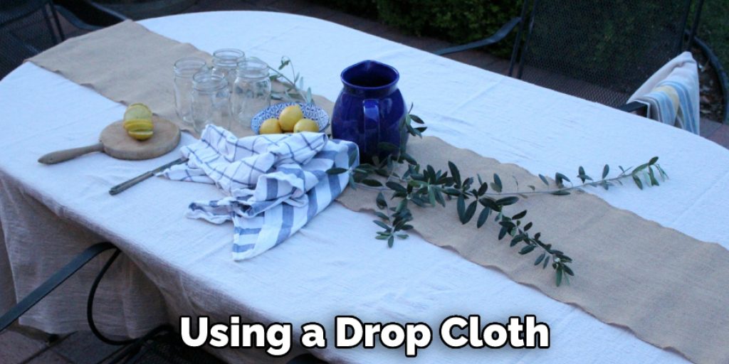 Using a Drop Cloth