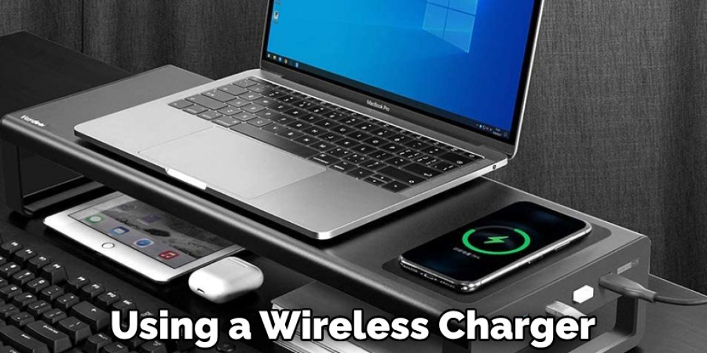 Using a Wireless Charger