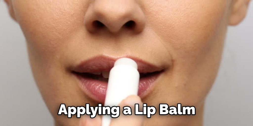 Applying a Lip Balm